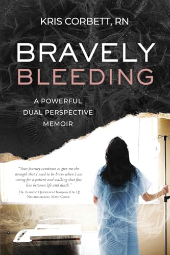 Bravely Bleeding: A Powerful Dual Perspective Memoir - Paperback