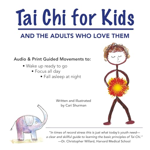 Tai Chi for Kids: And The Adults Who Love Them - Paperback
