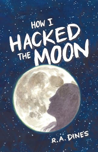 How I Hacked the Moon - Paperback
