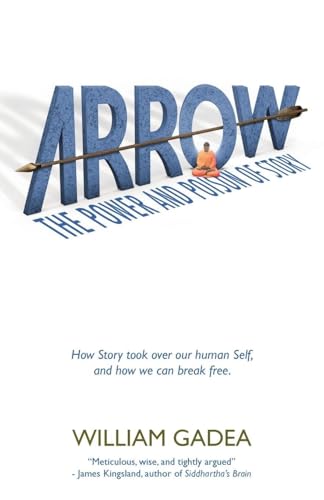 Arrow: The Power and Poison of Story - Paperback