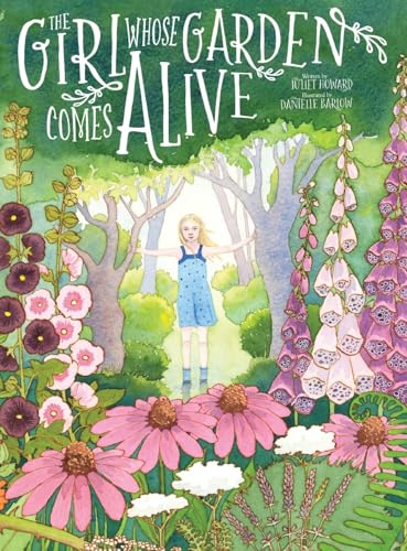 The Girl Whose Garden Comes Alive - Hardcover